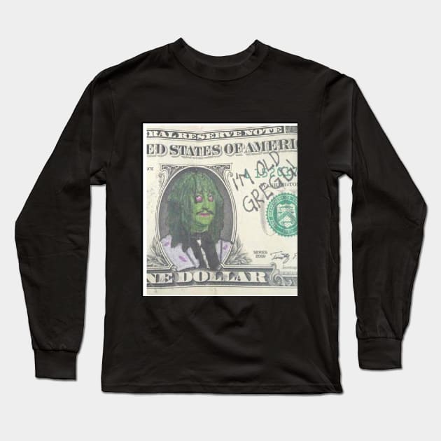 I'm Old Gregg ! Long Sleeve T-Shirt by wildzfreak